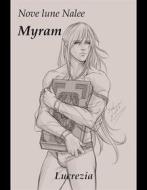 Ebook Myram di Lucrezia, Setsuna Yagami edito da Lucrezia