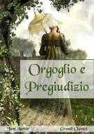 Ebook Orgoglio e pregiudizio (annotato) di Jane Austen edito da Grandi Classici