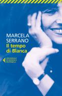 Ebook Il tempo di Blanca di Marcela Serrano edito da Feltrinelli Editore