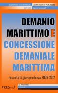 Ebook Demanio marittimo e concessione demaniale marittima edito da Exeo Edizioni