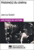 Ebook Histoire(s) du cinéma de Jean-Luc Godard di Encyclopaedia Universalis edito da Encyclopaedia Universalis