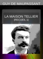 Ebook La Maison Tellier di Guy de Maupassant edito da Raanan Editeur