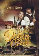 Ebook Showdown der Liebe in Diggers Creek di Junia Swan edito da Books on Demand