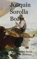Ebook Joaquín Sorolla Boats di Cristina Berna, Eric Thomsen edito da Books on Demand