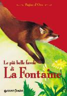 Ebook Le più belle favole di La Fontaine di La Fontaine edito da Giunti Junior