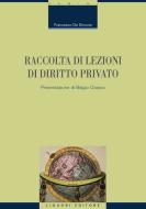 Ebook Raccolta di lezioni di diritto privato di Francesco De Simone edito da Liguori Editore