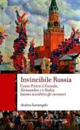 Ebook Invincibile Russia di Andrea Santangelo edito da Carocci editore S.p.A.