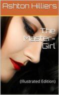 Ebook The Master-Girl di Ashton Hilliers edito da iOnlineShopping.com