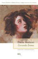 Ebook Cercando Emma di Maraini Dacia edito da BUR