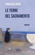 Ebook Le terre del Sacramento di Francesco Jovine edito da Gilgamesh Edizioni