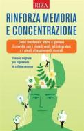 Ebook Rinforza memoria e concentrazione di Vittorio Caprioglio edito da Edizioni Riza