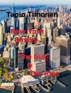 Ebook New York Smexy - The Gut & The Kiss di Tapio Tiihonen edito da Books on Demand
