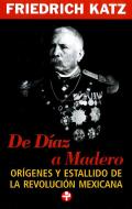 Ebook De Díaz a Madero di Friedrich Katz edito da Ediciones Era S.A. de C.V.