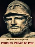 Ebook Pericles, Prince of Tyre di William Shakespeare edito da E-BOOKARAMA