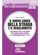 Ebook Il nuovo Codice della strada e il regolamento - commentato di Potito L. Iascone edito da Casa Editrice La Tribuna
