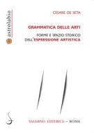 Ebook Grammatica delle arti di Cesare De Seta edito da Carocci Editore