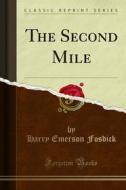 Ebook The Second Mile di Harry Emerson Fosdick edito da Forgotten Books