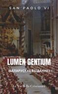 Ebook Lumen gentium  (?????????? ???????) di San Paolo VI edito da Le Vie della Cristianità