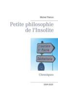 Ebook Petite philosophie de l'Insolite di Michel Théron edito da Books on Demand