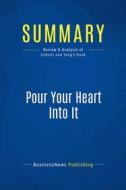 Ebook Summary: Pour Your Heart Into It di BusinessNews Publishing edito da Business Book Summaries