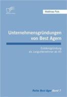Ebook Unternehmensgründungen von Best Agern di Matthias Puls edito da Diplomica Verlag