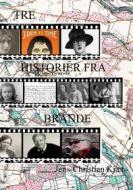 Ebook Tre historier fra Brande