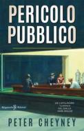 Ebook Pericolo pubblico di Peter Cheyney edito da Gilgamesh Edizioni