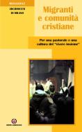 Ebook Migranti e comunità cristiane di Arcidiocesi di Milano edito da Centro Ambrosiano