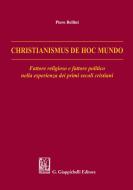 Ebook Christianismus de hoc mundo di Piero Bellini edito da Giappichelli Editore
