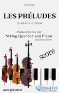 Ebook Les préludes - String Quartet and Piano (score) di Franz Liszt, Enrico Zullino edito da Glissato Edizioni Musicali