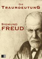 Ebook Die Traumdeutung di Sigmund Freud edito da FV Éditions