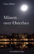 Ebook Månen over Østerbro di Claus Holm edito da Books on Demand