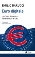 Ebook Euro digitale di Emilio Barucci edito da Egea