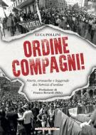 Ebook Ordine compagni! di Pollini Luca edito da Morellini Editore