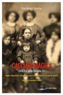 Ebook Cagliari Magica. L'eco delle streghe di Pierluigi Serra edito da Edizioni La Zattera