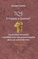 Ebook 7Q5 il vangelo a Qumran? di Giuseppe Guarino edito da Giuseppe Guarino