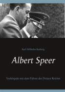 Ebook Albert Speer di Karl, Wilhelm Rosberg edito da Books on Demand
