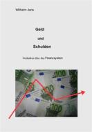 Ebook Geld und Schulden di Wilhelm Jans edito da Books on Demand