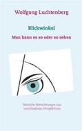 Ebook Blickwinkel di Wolfgang Luchtenberg edito da Books on Demand
