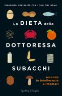 Ebook La dieta della dottoressa Subacchi secondo le intolleranze alimentari di Subacchi Annalisa edito da Sperling & Kupfer