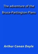 Ebook The adventure of the Bruce Partington Plans di Arthur Conan Doyle edito da Arthur Conan Doyle
