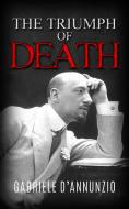 Ebook The Triumph of Death di Gabriele D'Annunzio edito da anna ruggieri