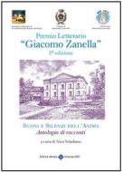 Ebook Premio Letterario "Giacomo Zanella" 2° Edizione di Comune di Monticello Conte Otto (Vicenza) edito da Editrice Veneta