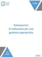 Ebook Osteoporosi: le indicazioni per una gestione appropriata di Chiara Bertolino edito da Zadig