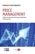 Ebook PRICE MANAGEMENT di Franco Giacomazzi edito da IlSole24Ore
