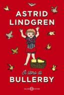 Ebook Il libro di Bullerby di Astrid Lindgren edito da Salani Editore
