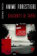 Ebook Anime Forestiere di Sabina Greco edito da Epocria Edizioni