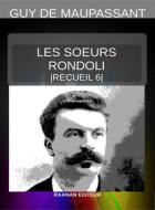 Ebook Les Sœurs Rondoli di Guy de Maupassant edito da Raanan Editeur