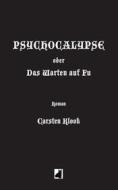 Ebook Psychocalypse di Carsten Klook edito da Books on Demand