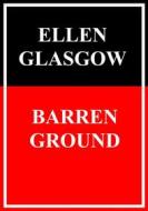 Ebook Barren ground di Ellen Glasgow edito da Books on Demand